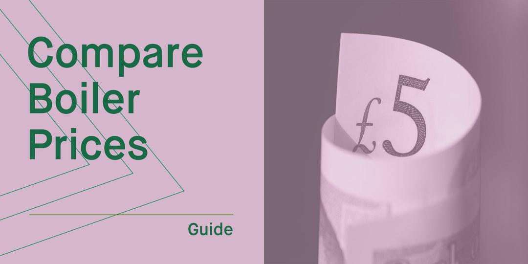 Compare Boiler Prices & Models